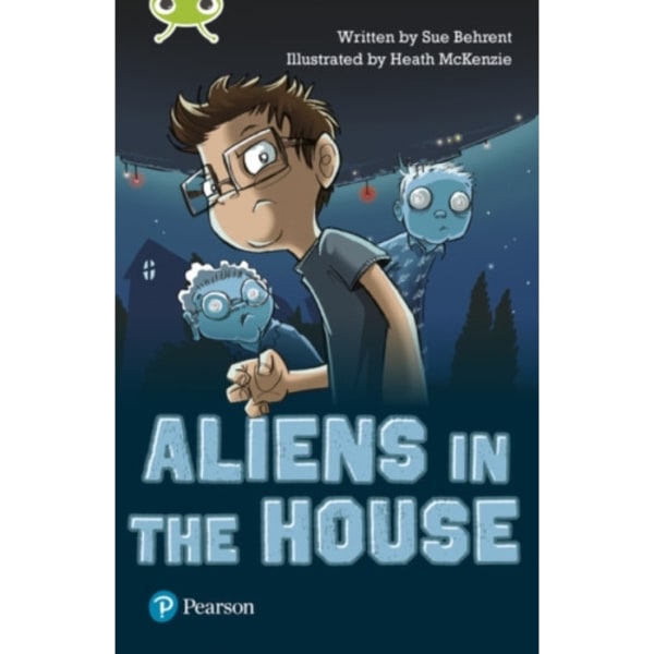 Bug Club Independent Fiction Year Two Lime B Plus Aliens in the House (häftad, eng)