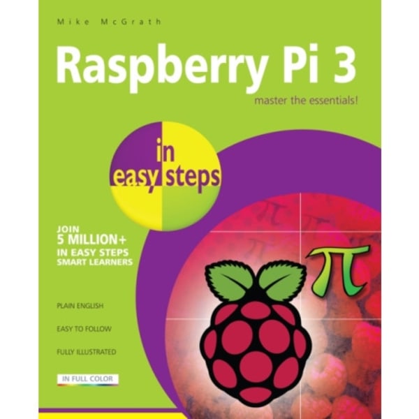 Raspberry Pi 3 in Easy Steps (häftad, eng)