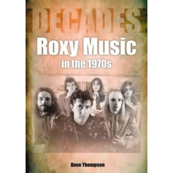 Roxy Music in the 1970s (häftad, eng)