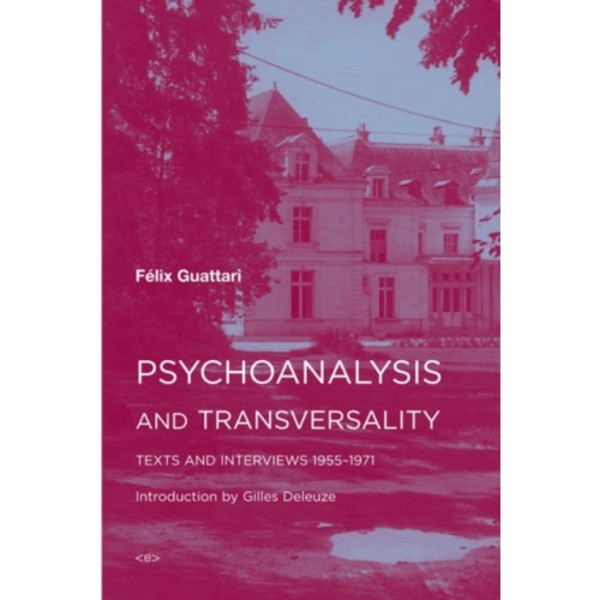 Psychoanalysis and Transversality (häftad, eng)