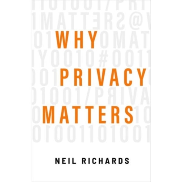 Why Privacy Matters (inbunden, eng)