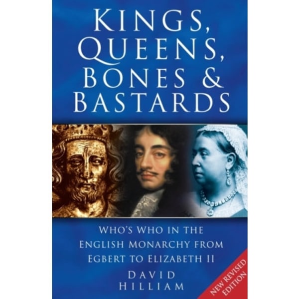 Kings, Queens, Bones and Bastards (häftad, eng)