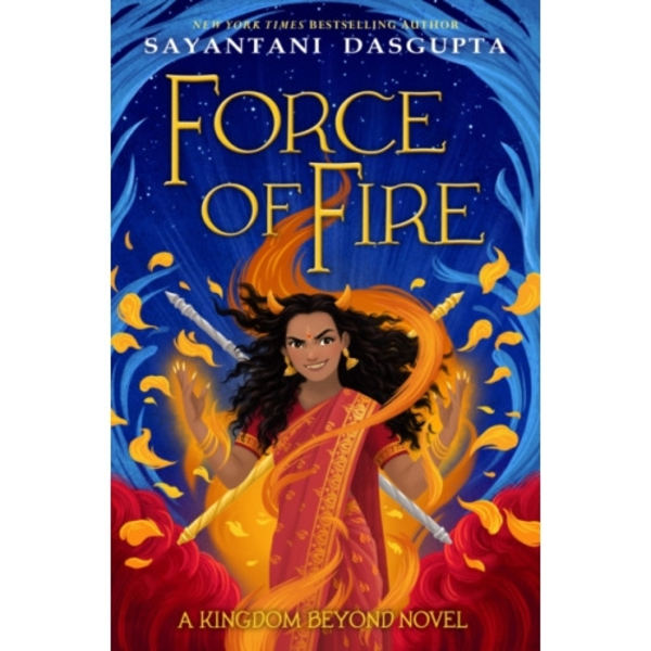Force of Fire (The Fire Queen #1) (inbunden, eng)