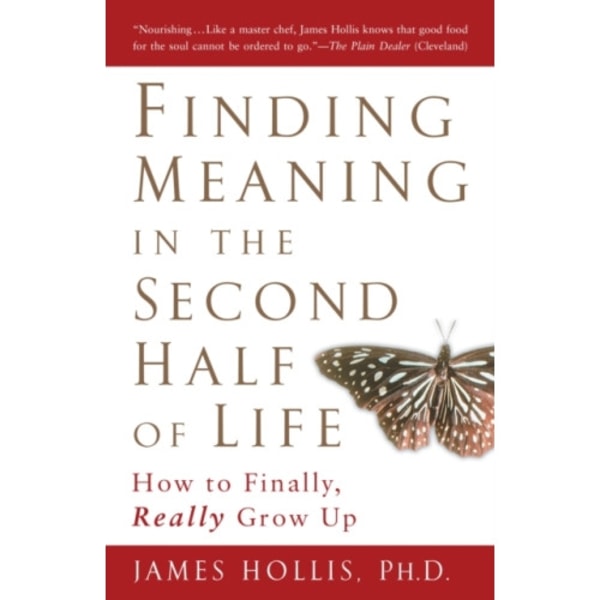 Finding Meaning in the Second Half of Life (häftad, eng)