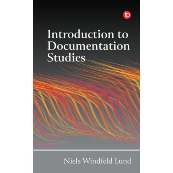 Introduction to Documentation Studies (häftad, eng)
