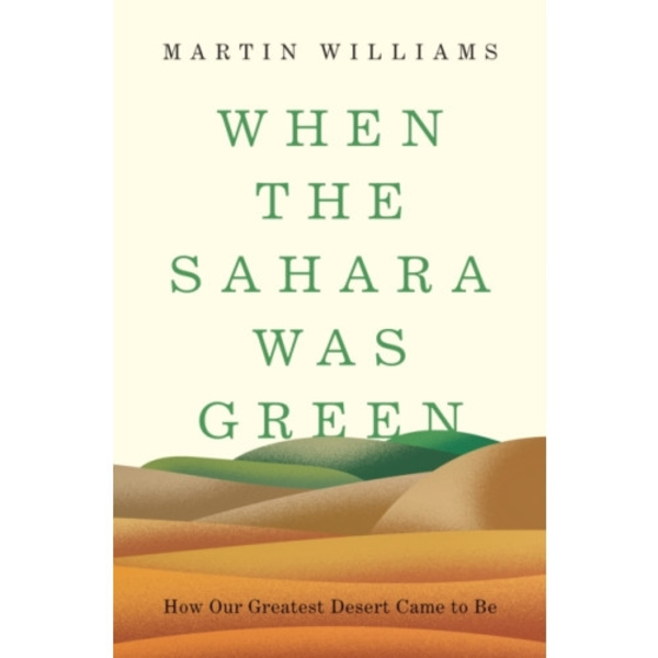 When the Sahara Was Green (inbunden, eng)