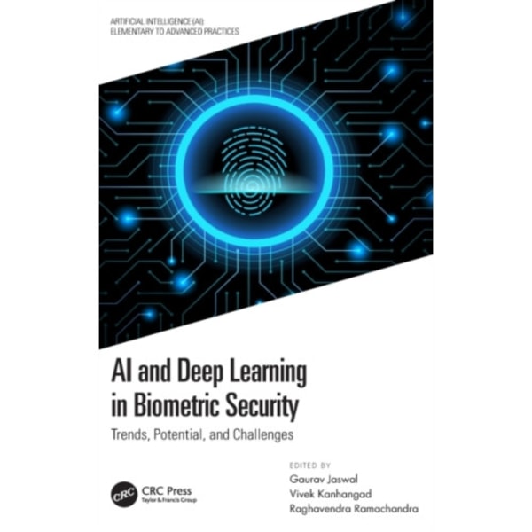 AI and Deep Learning in Biometric Security (inbunden, eng)
