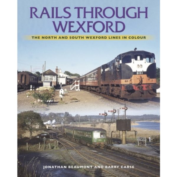 Rails Through Wexford (häftad, eng)