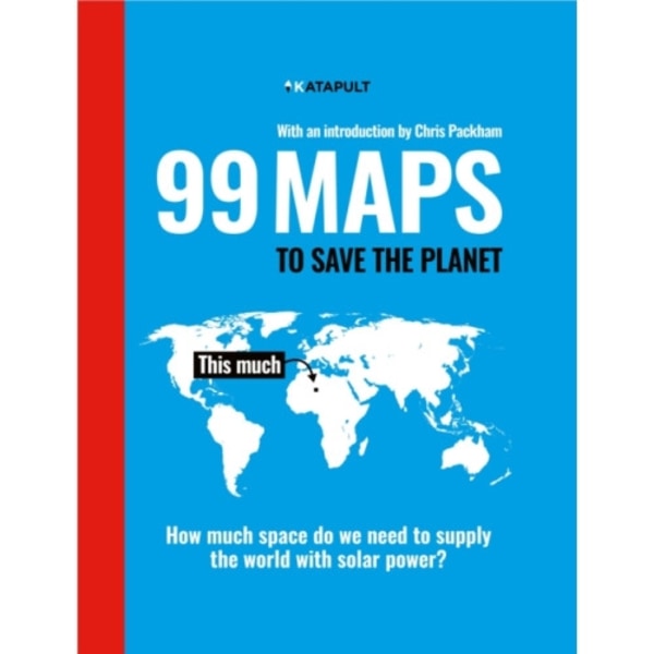 99 Maps to Save the Planet (inbunden, eng)