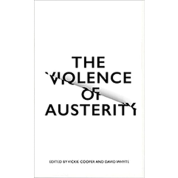The Violence of Austerity (häftad, eng)