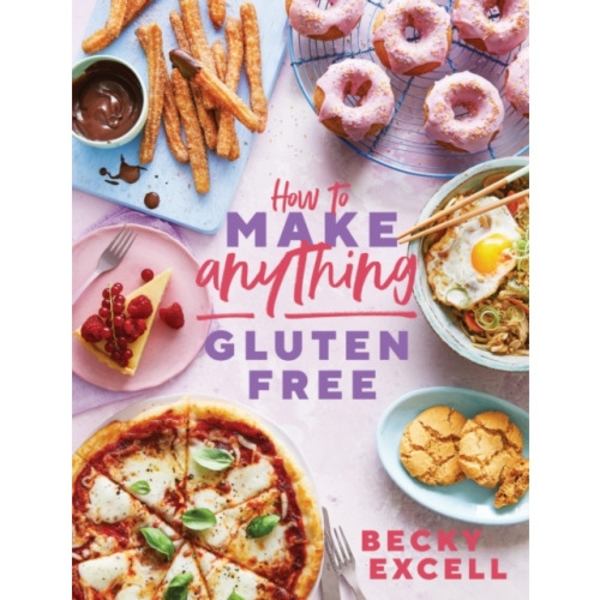 How to Make Anything Gluten Free (The Sunday Times Bestseller) (inbunden, eng)