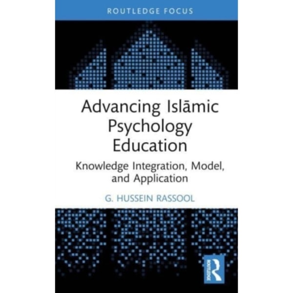 Advancing Islamic Psychology Education (inbunden, eng)