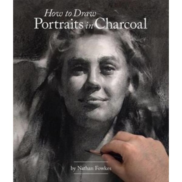How to Draw Portraits in Charcoal (häftad, eng)