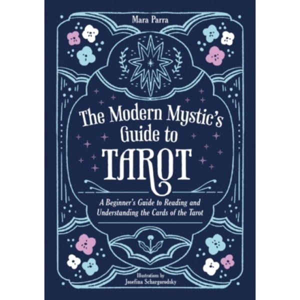 The Modern Mystic’s Guide to Tarot (häftad, eng)