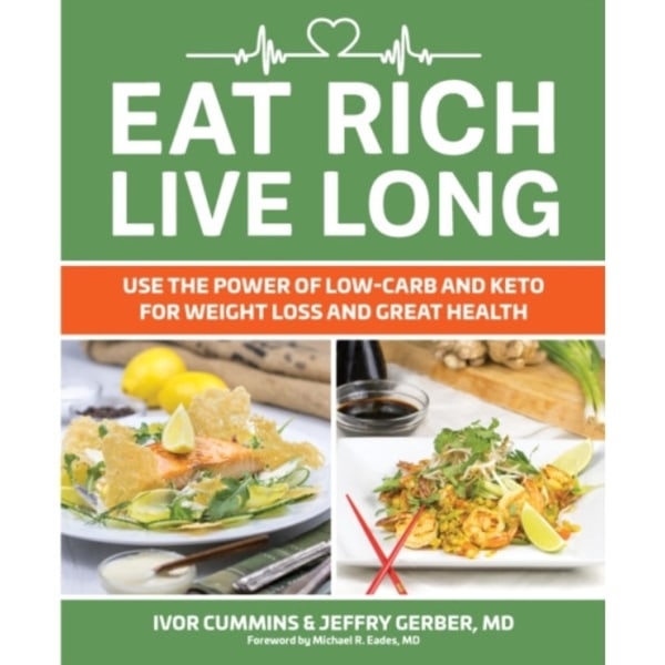 Eat Rich, Live Long (häftad, eng)