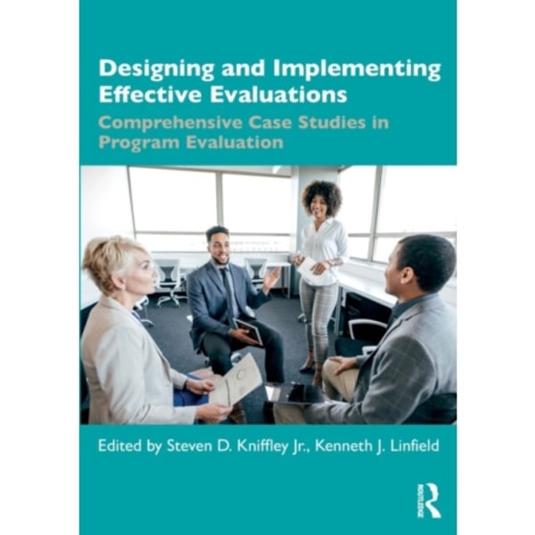 Designing and Implementing Effective Evaluations (häftad, eng)