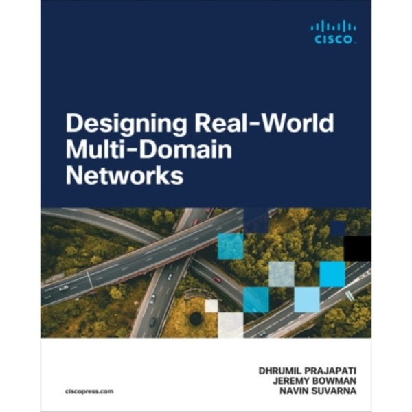 Designing Real-World Multi-domain Networks (häftad, eng)