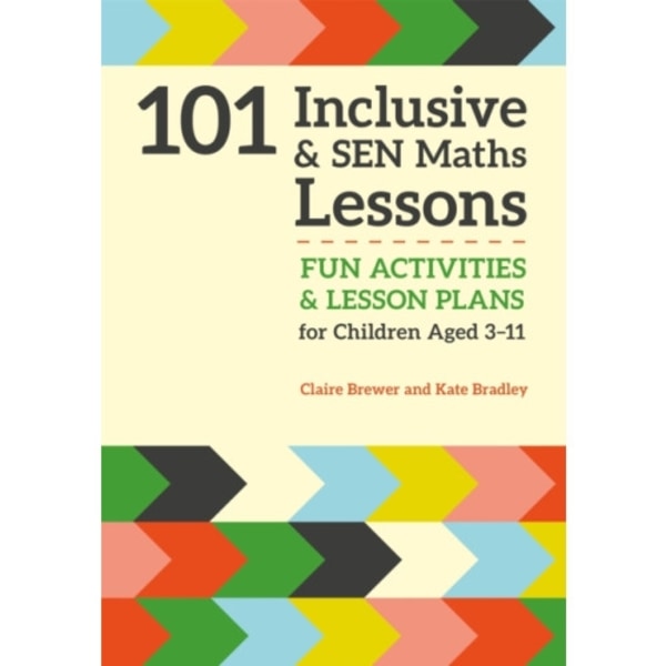 101 Inclusive and SEN Maths Lessons (häftad, eng)