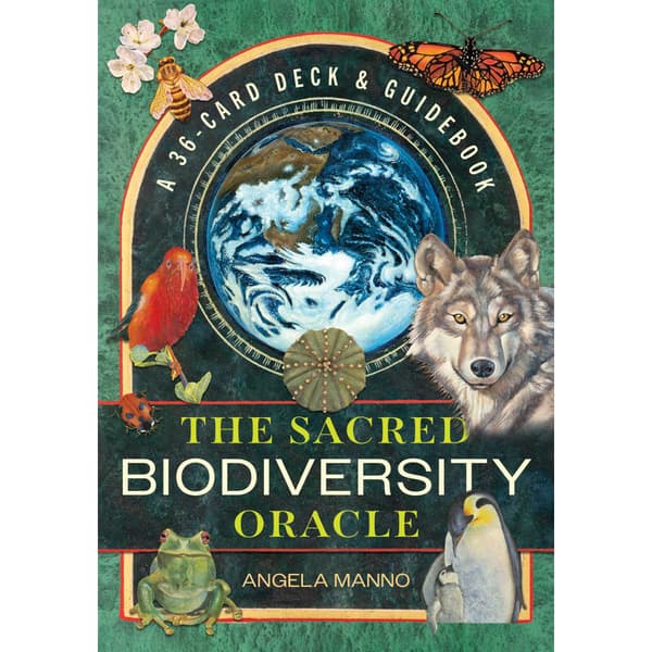 The Sacred Biodiversity Oracle: A 36-Card Deck and Guidebook