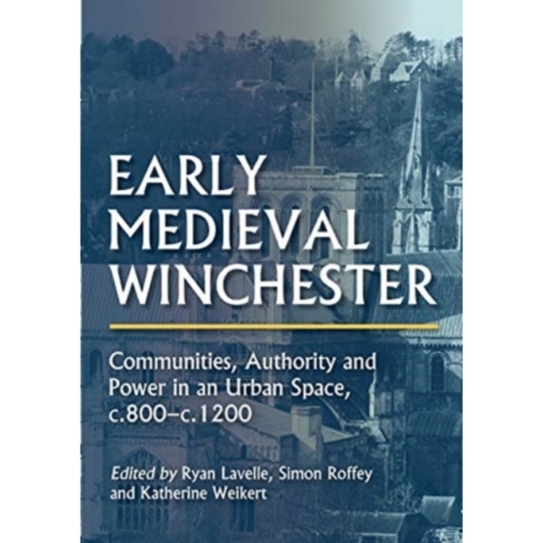 Early Medieval Winchester (inbunden, eng)