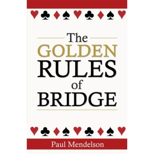 The Golden Rules Of Bridge (häftad, eng)