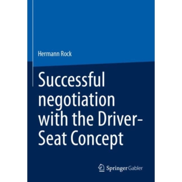 Successful negotiation with the Driver-Seat Concept (häftad, eng)