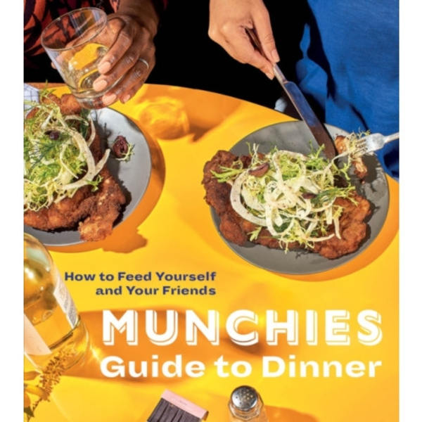 Munchies Guide to Dinner (inbunden, eng)