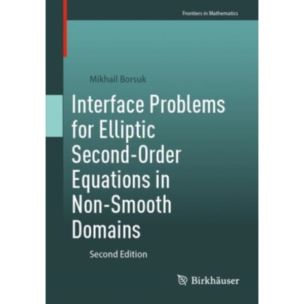 Interface Problems for Elliptic Second-Order Equations in Non-Smooth Domains (häftad, eng)