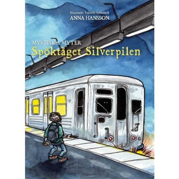 Spöktåget Silverpilen (inbunden)