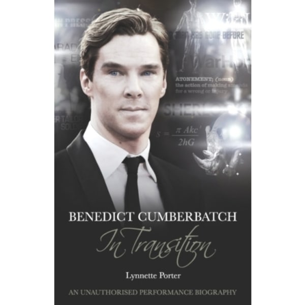 Benedict Cumberbatch, An Actor in Transition: An Unauthorised Performance Biography (häftad, eng)