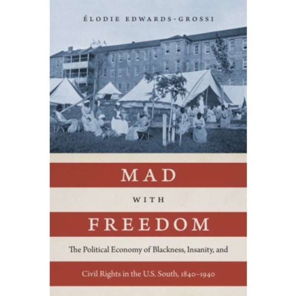 Mad with Freedom (inbunden, eng)