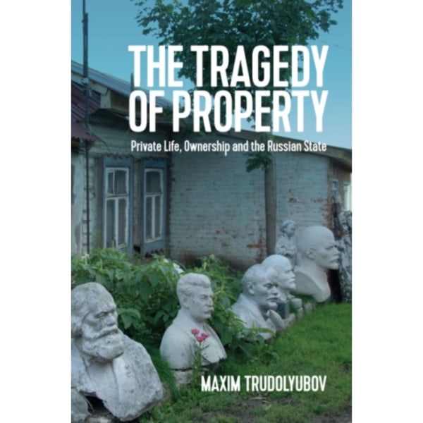 The Tragedy of Property (häftad, eng)