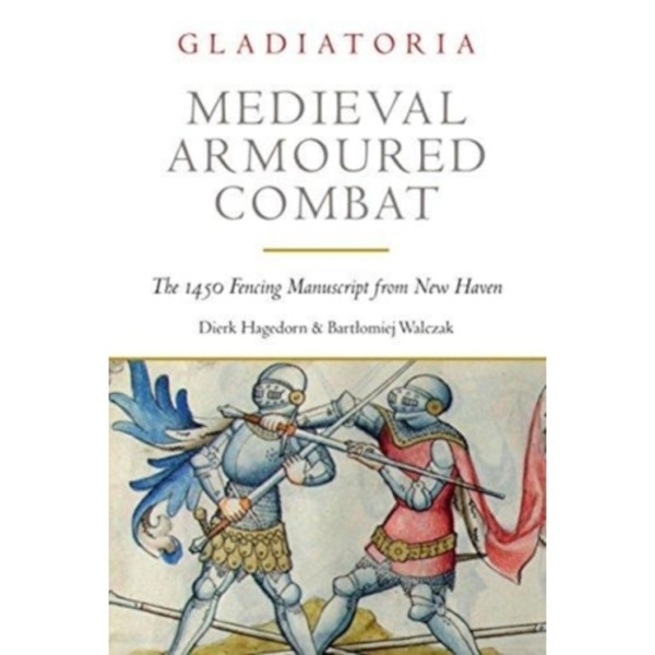 Medieval Armoured Combat (häftad, eng)