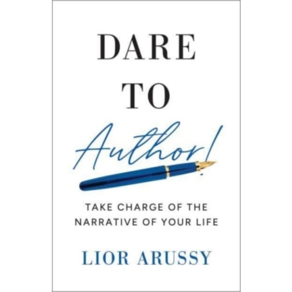 Dare to Author! (inbunden, eng)