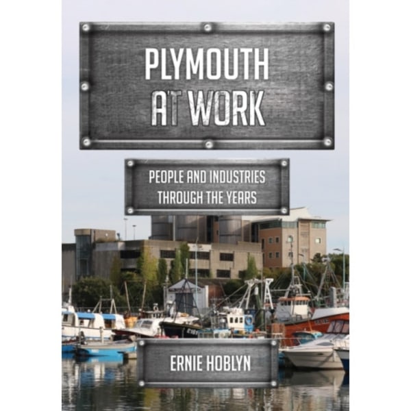 Plymouth at Work (häftad, eng)