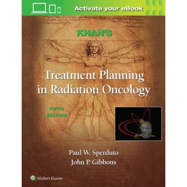 Khan's Treatment Planning in Radiation Oncology (inbunden, eng)