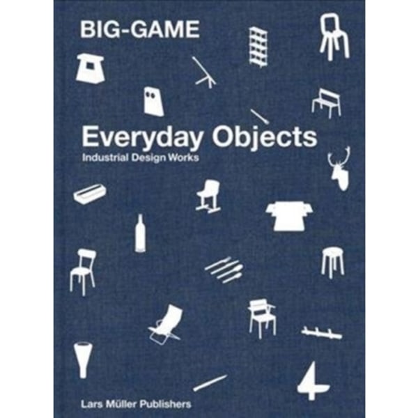 BIG-GAME - Everday Objects (inbunden, eng)