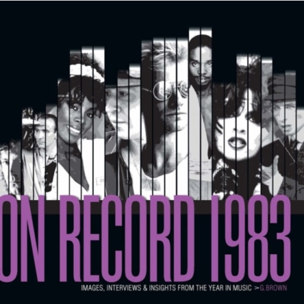 On Record: Vol. 10  1983: Images, Interviews & Insights From the Year in Music (häftad, eng)