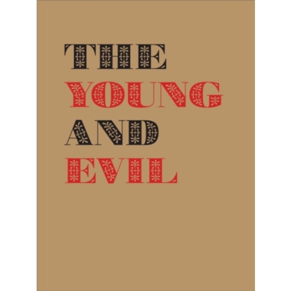 The Young and Evil (inbunden, eng)