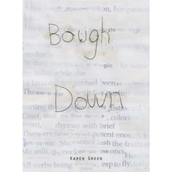 Karen Green: Bough Down (inbunden, eng)