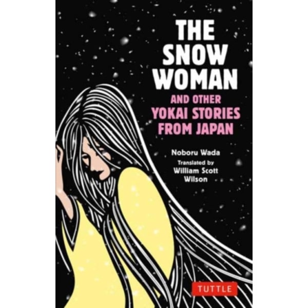 The Snow Woman and Other Yokai Stories from Japan (häftad, eng)