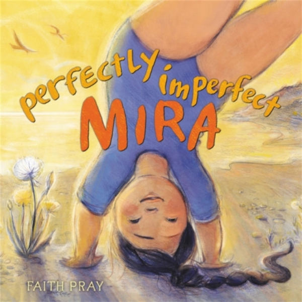 Perfectly Imperfect Mira (inbunden, eng)