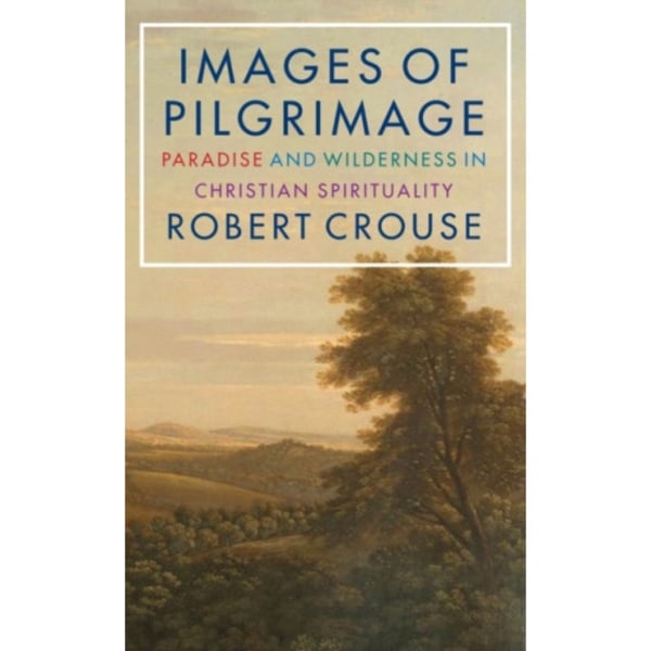 Images of Pilgrimage (inbunden, eng)