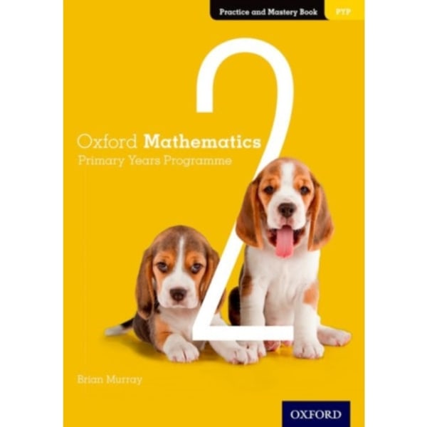 Oxford Mathematics Primary Years Programme Practice and Mastery Book 2 (häftad, eng)