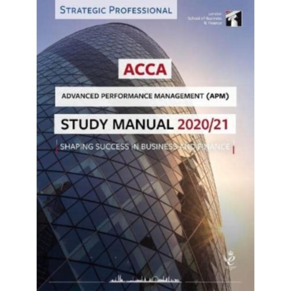 ACCA Advanced Performance Management Study Manual 2020-21 (häftad, eng)