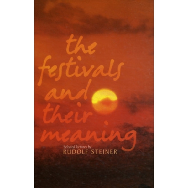 The Festivals and Their Meaning (häftad, eng)