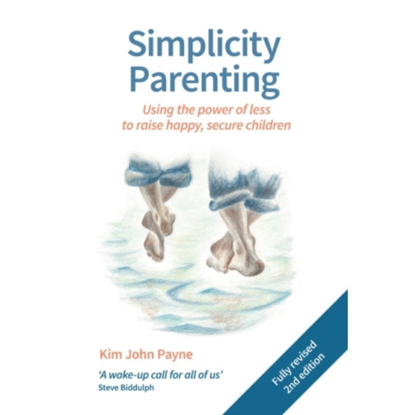 Simplicity Parenting (häftad, eng)