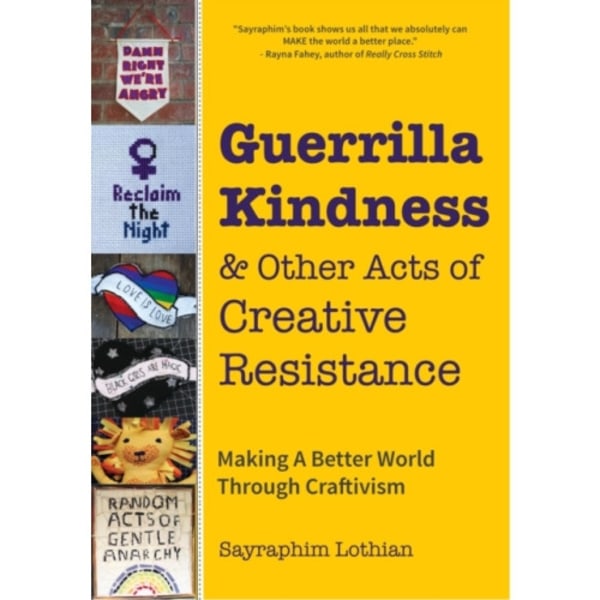 Guerrilla Kindness and Other Acts of Creative Resistance (häftad, eng)