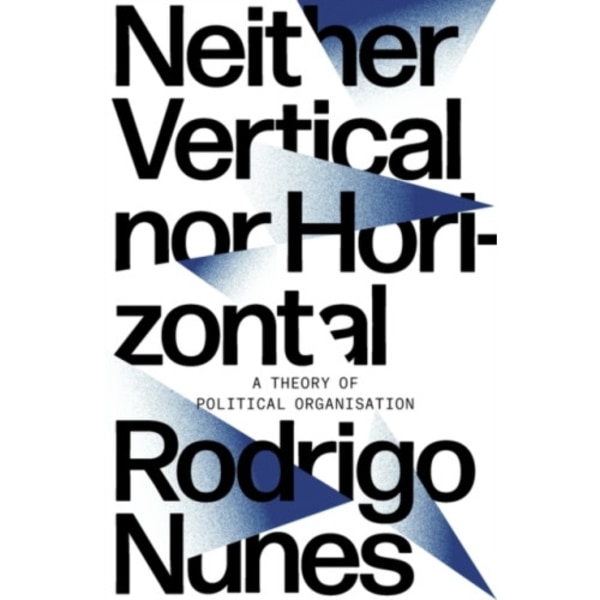 Neither Vertical nor Horizontal (häftad, eng)