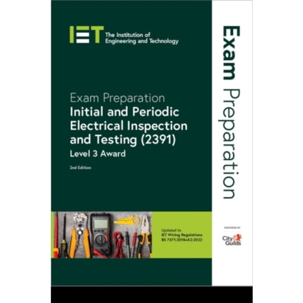 Exam Preparation: Initial and Periodic Electrical Inspection and Testing (2391) (häftad, eng)